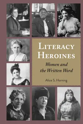 Hrdinovia gramotnosti: Ženy a písané slovo - Literacy Heroines: Women and the Written Word