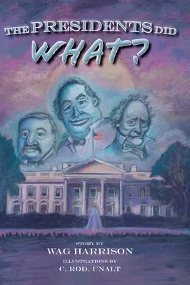 Čo urobili prezidenti? - The Presidents Did What?
