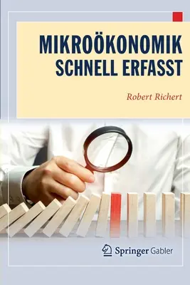 Mikroekonomika - Schnell Erfasst - Mikrokonomik - Schnell Erfasst
