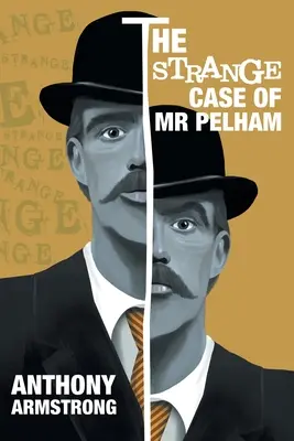 Podivný prípad pána Pelhama: Klasický psychologický triler - The Strange Case of Mr Pelham: A Classic Psychological Thriller