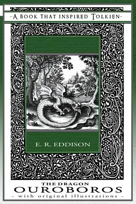 Dračí Ouroboros - Kniha, ktorá inšpirovala Tolkiena: S pôvodnými ilustráciami - The Dragon Ouroboros - A Book That Inspired Tolkien: With Original Illustrations