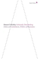 Nekonečne náročné - Etika záväzku, politika odporu - Infinitely Demanding - Ethics of Commitment, Politics of Resistance