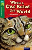 Oxford Reading Tree TreeTops Mýty a legendy: Level 12: When A Cat Ruled The World - Oxford Reading Tree TreeTops Myths and Legends: Level 12: When A Cat Ruled The World