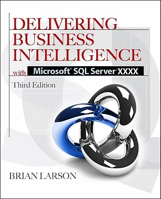 Poskytovanie Business Intelligence s Microsoft SQL Server 2012 3/E - Delivering Business Intelligence with Microsoft SQL Server 2012 3/E