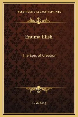 Enuma Elish: Epos o stvorení - Enuma Elish: The Epic of Creation