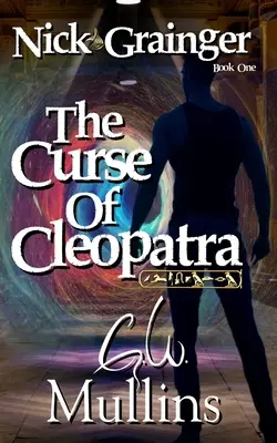 Nick Grainger Kniha prvá Kliatba Kleopatry - Nick Grainger Book One The Curse Of Cleopatra