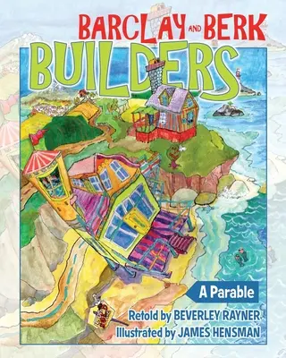 Stavitelia Barclay & Berk: Podobenstvo - Barclay & Berk Builders: A Parable