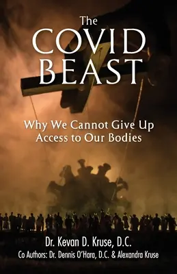 Covid Beast: Prečo sa nemôžeme vzdať prístupu k nášmu telu - The Covid Beast: Why We Cannot Give Up Access to Our Bodies