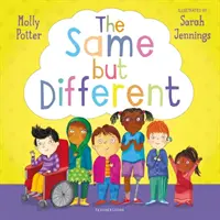 Rovnaký, ale iný - od autora bestselleru Ako sa dnes cítiš? - Same but Different - From the bestselling author of How Are You Feeling Today?