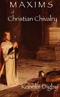 Maximy kresťanského rytierstva - Maxims of Christian Chivalry
