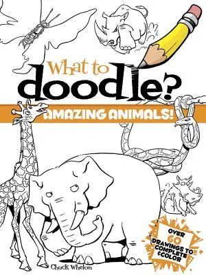 Čo si načmárať? Úžasné zvieratá! - What to Doodle? Amazing Animals!