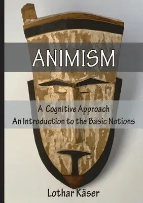 Animizmus: Kognitívny prístup - Animism: A Cognitive Approach