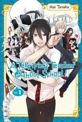 Vydesená učiteľka v ghúlovskej škole!, 1. diel - A Terrified Teacher at Ghoul School!, Vol. 1