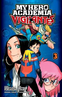 My Hero Academia: 3, 3 - My Hero Academia: Vigilantes, Vol. 3, 3