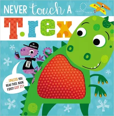 Nikdy sa nedotýkaj T. Rexa! - Never Touch a T. Rex!