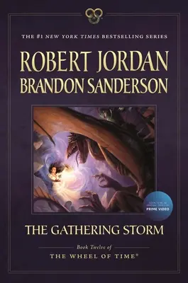 Zhromažďujúca sa búrka: Dvanásta kniha Kola času - The Gathering Storm: Book Twelve of the Wheel of Time