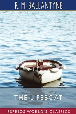 Záchranný čln (Esprios Classics) - The Lifeboat (Esprios Classics)