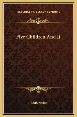 Päť detí a ono - Five Children And It