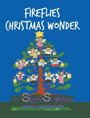 Svetlušky Vianočný zázrak - Fireflies Christmas Wonder