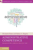 Administratívne kompetencie: Správna kompetencia: Reimagining Administrative Law - Administrative Competence: Reimagining Administrative Law