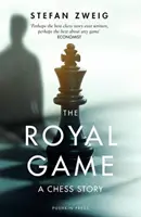 Kráľovská hra: Šachový príbeh (Zweig Stefan (Autor)) - Royal Game: A Chess Story (Zweig Stefan (Author))