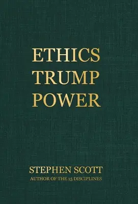 Etika má prednosť pred mocou - Ethics Trump Power