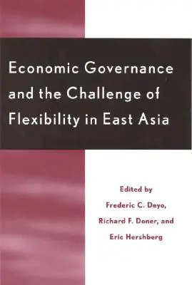 Hospodárske riadenie a výzva flexibility vo východnej Ázii - Economic Governance and the Challenge of Flexibility in East Asia