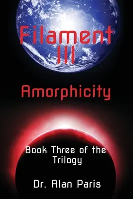 Vlákno III, Amorfnosť - Filament III, Amorphicity