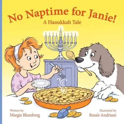 Žiadny čas na spánok pre Janie!: A Hanukkah Tale: A Hanukkah Tale: A Hanukkah Tale: A Hanukkah Tale - No Naptime for Janie!: A Hanukkah Tale