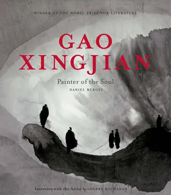 Gao Xingjian: Xingian: Maliar duše - Gao Xingjian: Painter of the Soul