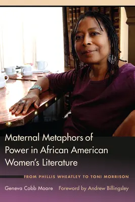 Materské metafory moci v literatúre afroamerických žien: Od Phillis Wheatleyovej po Toni Morrisonovú - Maternal Metaphors of Power in African American Women's Literature: From Phillis Wheatley to Toni Morrison