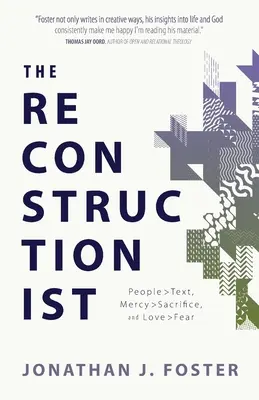 Rekonštrukcionista: Ľudia > text, milosrdenstvo > obeta a láska > strach - The Reconstructionist: People > Text, Mercy > Sacrifice, and Love > Fear