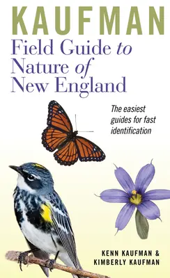 Kaufmanov terénny sprievodca prírodou Nového Anglicka - Kaufman Field Guide to Nature of New England