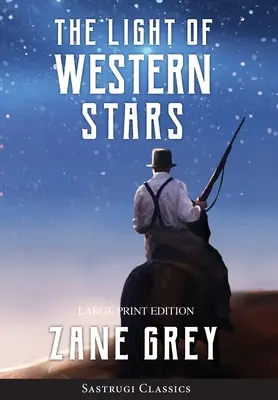 Svetlo západných hviezd (ANOTOVANÉ, VEĽKÝ TLAČ) - The Light of Western Stars (ANNOTATED, LARGE PRINT)