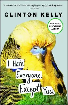 Nenávidím všetkých okrem teba - I Hate Everyone, Except You
