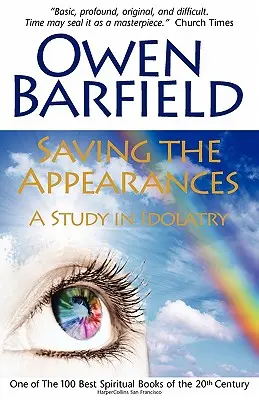 Zachraňovanie vzhľadu: Štúdia o modlárstve - Saving the Appearances: A Study in Idolatry