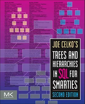 Joe Celko: Stromy a hierarchie v jazyku SQL pre inteligentných - Joe Celko's Trees and Hierarchies in SQL for Smarties
