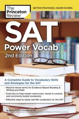 SAT Power Vocab, 2. vydanie: Kompletný sprievodca slovnými zručnosťami a stratégiami na maturitnú skúšku - SAT Power Vocab, 2nd Edition: A Complete Guide to Vocabulary Skills and Strategies for the SAT