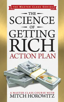 Akčný plán vedy o zbohatnutí (séria Master Class) - The Science of Getting Rich Action Plan (Master Class Series)