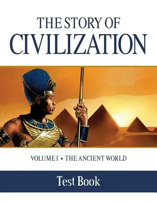 Testovacia kniha Príbeh civilizácie: I. diel - Staroveký svet - The Story of Civilization Test Book: Volume I - The Ancient World