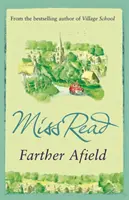 Farther Afield - šiesty román zo série Fairacre - Farther Afield - The sixth novel in the Fairacre series