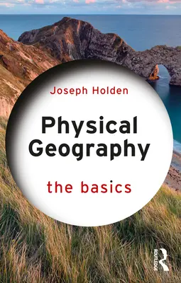 Fyzická geografia: Základy - Physical Geography: The Basics