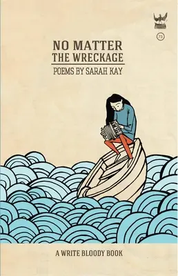 Bez ohľadu na trosky - No Matter the Wreckage