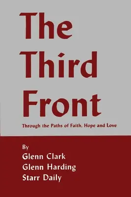 Tretí front: Cez cesty viery, nádeje a lásky - The Third Front: Through the Paths of Faith, Hope and Love