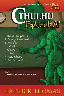 Cthulhu to všetko vysvetľuje: Zbierka Drahý Cthulhu vysvetľuje všetko. - Cthulhu Explains It All: A Dear Cthulhu Collection