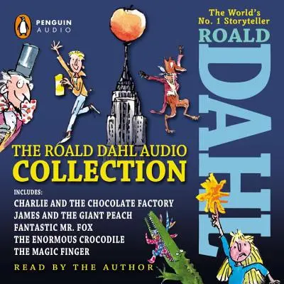 Audio zbierka Roalda Dahla: Dahl Dahl: Charlie a továreň na čokoládu, Jakub a obrovská broskyňa, Fantastický pán Lišiak, Obrovský krokodíl & th - The Roald Dahl Audio Collection: Includes Charlie and the Chocolate Factory, James and the Giant Peach, Fantastic Mr. Fox, the Enormous Crocodile & th