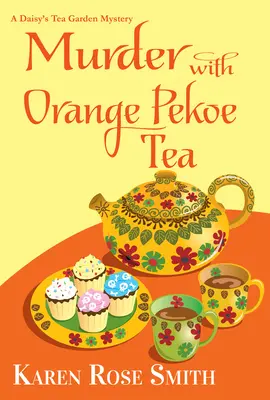 Vražda s čajom Orange Pekoe - Murder with Orange Pekoe Tea