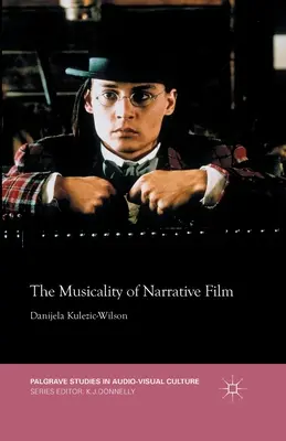 Hudobnosť naratívneho filmu - The Musicality of Narrative Film