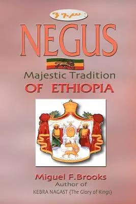 NEGUS Majestátna tradícia Etiópie - NEGUS Majestic Tradition of Ethiopia