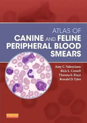 Atlas náterov periférnej krvi psov a mačiek - Atlas of Canine and Feline Peripheral Blood Smears
